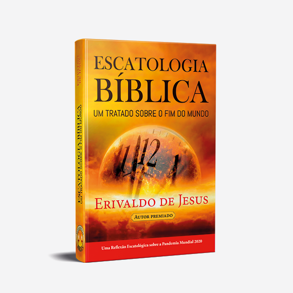 Novo livro de Escatologia Bíblica - Pr. Erivaldo de Jesus